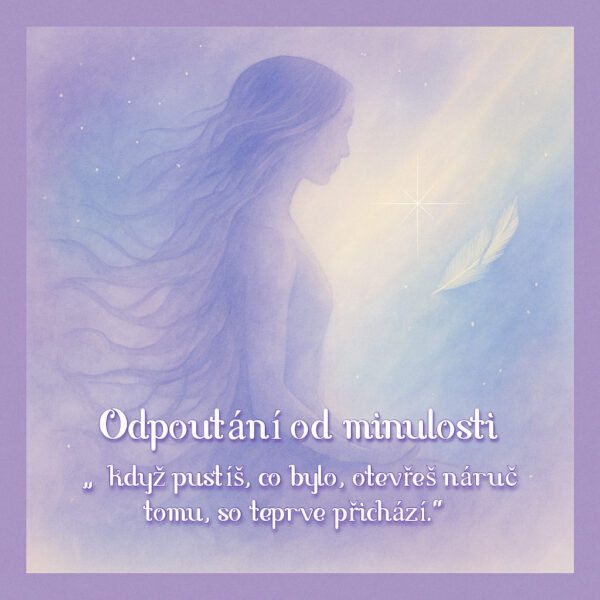 Meditace odpoutání od minulosti